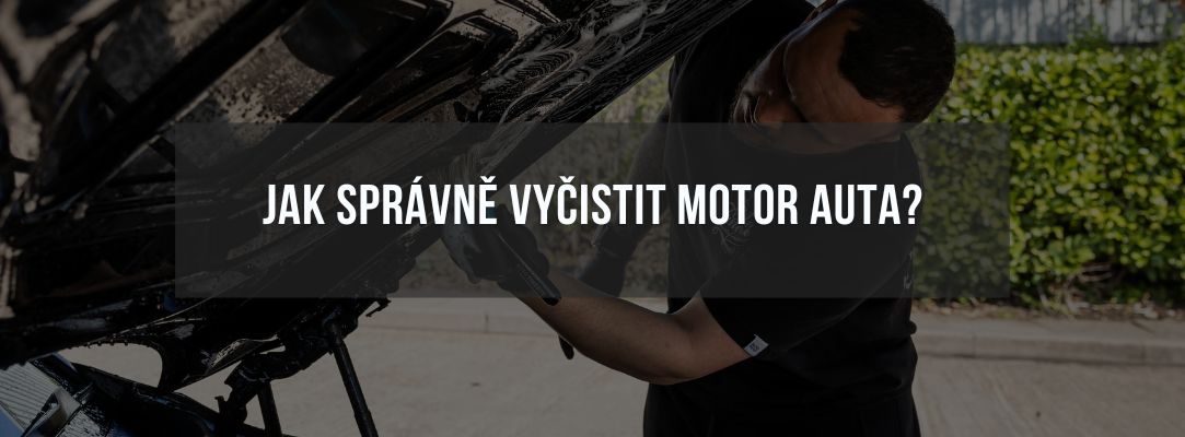 Jak správně vyčistit motor auta (1)